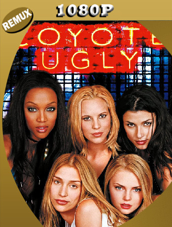 Coyote Ugly: El Bar Coyote (2000) UNRATED REMUX [1080p] Latino [GoogleDrive]