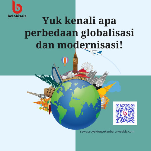 Perbedaan Globalisasi dan Modernisasi B.jpg