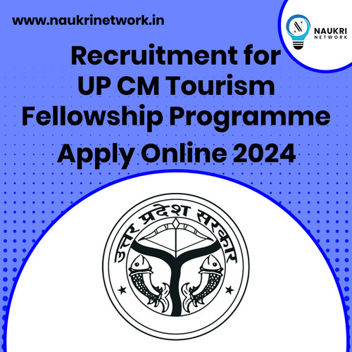 Recruitment for UP CM Tourism Fellowship Programme Apply Online 2024.jpg
