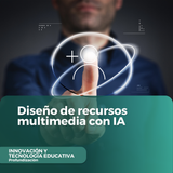 Diseño de recursos multimedia con IA