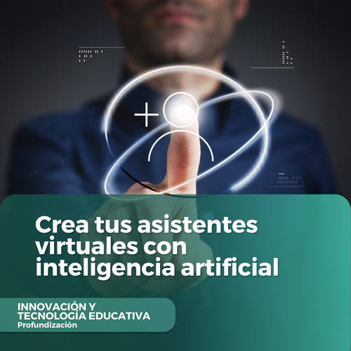 Crea tus asistentes virtuales con inteligencia artificial
