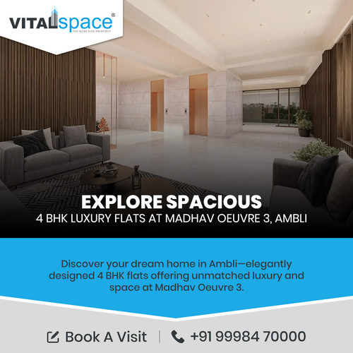 Explore Spacious 4 bhk luxury flats at Madhav Oeuvre 3, Ambli.jpg