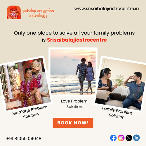 Only one place to solve all your family problems, Srisaibalajiastrocentre..jpg