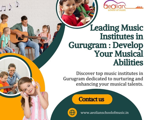 Leading Music Institutes in Gurugram Develop Your Musical Abilities.jpg