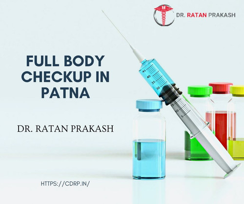 Full Body Checkup in Patna: Dr. Ratan Prakash.jpg