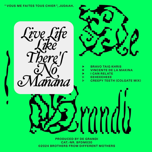 De Grandi Live Life Like There Is No Manana EP 16BIT WEB FLAC 2024 ENRiCH.jpg