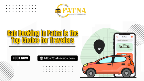 Why Cab Booking in Patna is the Top Choice for Travelers and Locals.png