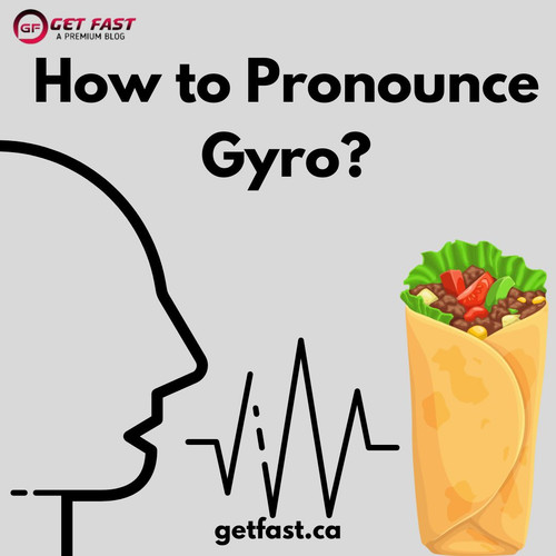 How to Pronounce Gyro?.jpg
