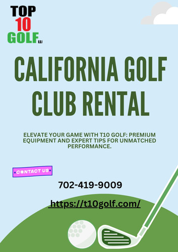 Renting Golf Clubs in California How to Choose the Best Rental Service.jpg