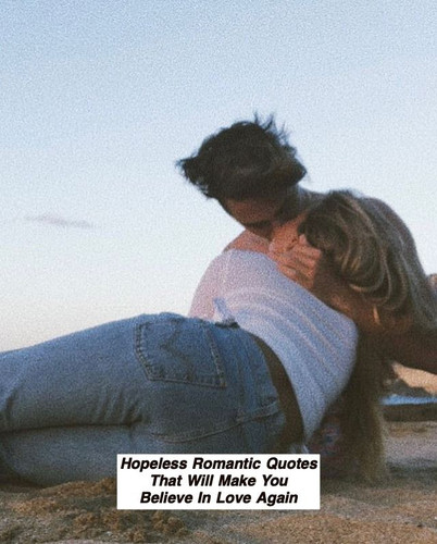 Hopeless Romantic Quotes 590.jpg