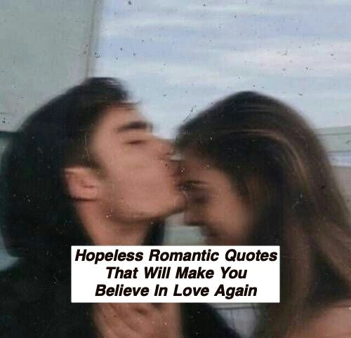 Hopeless Romantic Quotes 629.jpg