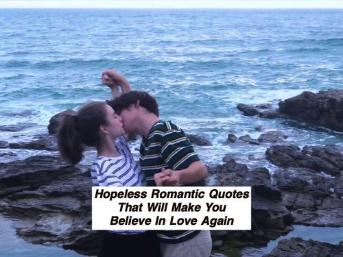 Hopeless Romantic Quotes 512.jpg