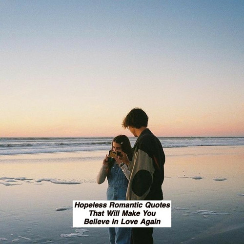 Hopeless Romantic Quotes 582.jpg