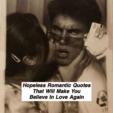 Hopeless Romantic Quotes 670.jpg