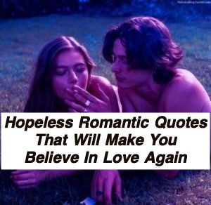 Hopeless Romantic Quotes 692.jpg