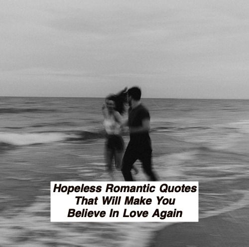 Hopeless Romantic Quotes 487.jpg