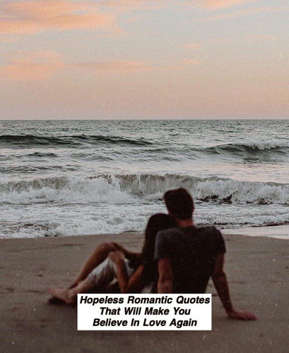 Hopeless Romantic Quotes 488.jpg