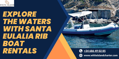 Explore the Waters with Santa Eulalia Rib Boat Rentals.jpg