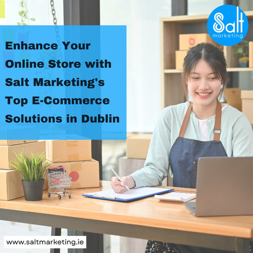 Leading Ecommerce Website Design Dublin Services by Salt Marketing.jpg