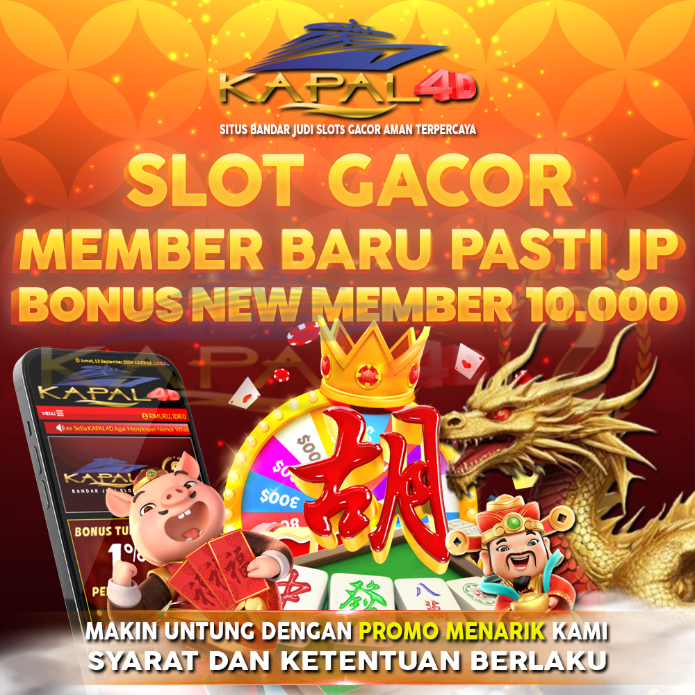 Kapal4D: Bonus 10.000 Member Baru Segera Daftar dan Menangkan Hadiah!