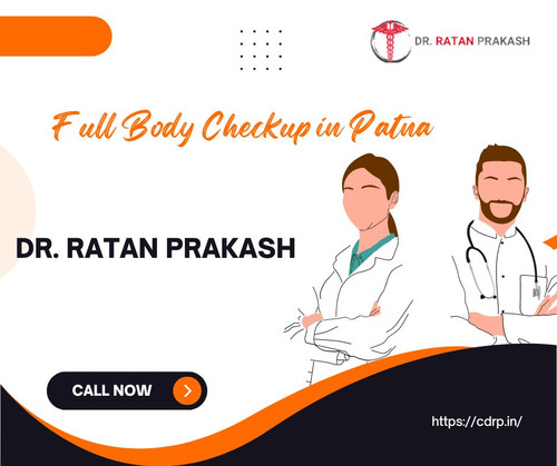 Full Body Checkup in Patna: Dr. Ratan Prakash.jpg