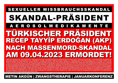 Türkischer Präsident Recep Tayyip Erdoğan nach Massenmord Skandal am 09.04.2023 ermordet.jpg