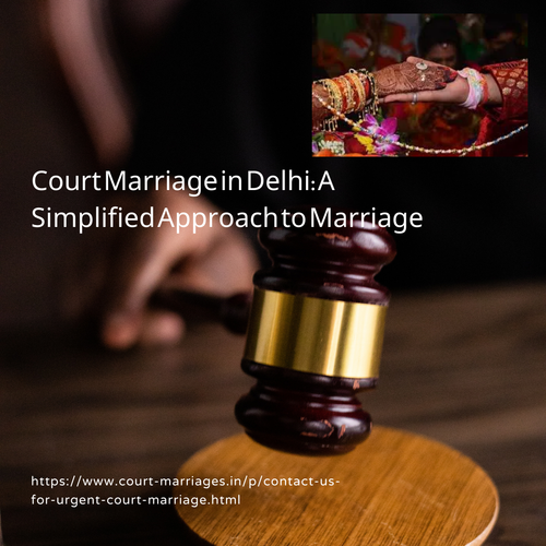 Court Marriage in Delhi A Simplified Approach to Marriage.png