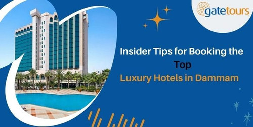 Insider Tips for Booking the Top Luxury Hotels in Dammam.jpg