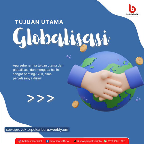 Tujuan utama Globalisasi M.jpg