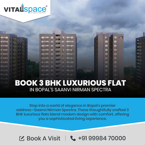Book 3 bhk luxurious flat in Bopal’s Saanvi Nirman Spectra.jpg