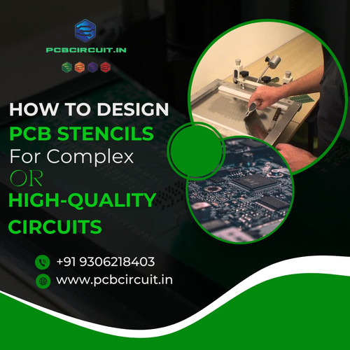 How to Design PCB Stencils for Complex or High-Quality Circuits.jpg