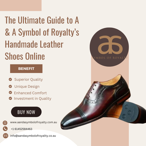 The Ultimate Guide to A & A Symbol of Royalty’s Handmade Leather Shoes Online (1).png