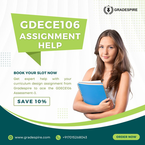 GDECE106 Assessment-3 Curriculum Design Assignment Help.jpg