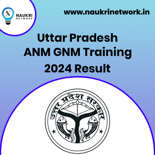 Uttar Pradesh UP ANM GNM Training 2024 - Naukri Network.jpg