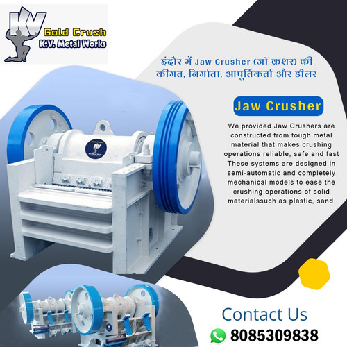 इंदौर में Jaw Crusher (जॉ क्रशर) की कीमत, निर्माता, आपूर्तिकर्ता और डीलर.jpg