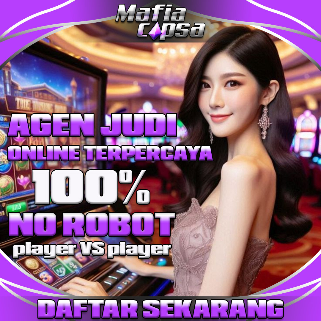 MafiaCapsa ♚ Situs Judi IDN Poker Online dan Slot Online Mudah Jackpot!