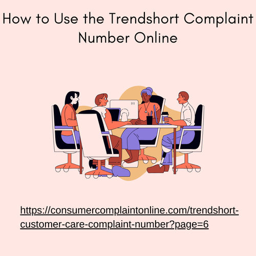 How to Use the Trendshort Complaint Number Online.png