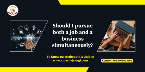 Should I pursue both a job and a business simultaneously.jpg