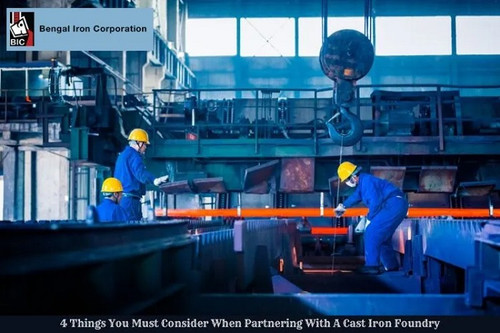 4 THINGS YOU MUST CONSIDER WHEN PARTNERING WITH A CAST IRON FOUNDRY IN INDIA.jpg