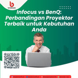 Infocus vs BenQ Perbandingan Proyektor Terbaik untuk Kebutuhan Anda