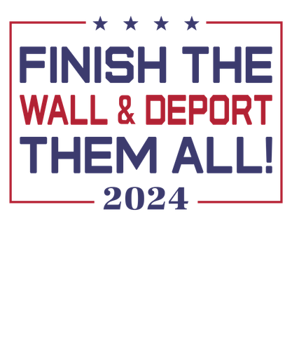 200424 Linh America Finish The Wall And Deport Them All H GG (Trang).png