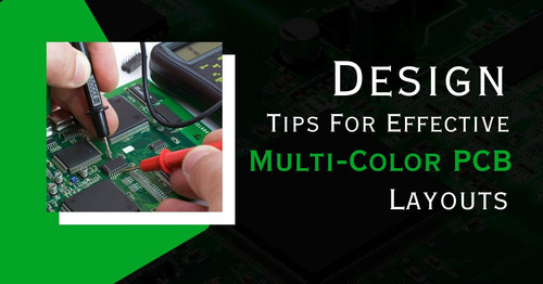 Design Tips for Effective Multi-Color PCB Layouts.jpg