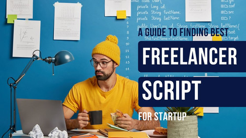 A Guide to Finding the Best Ready-Made Freelancer Script for Startups.jpg