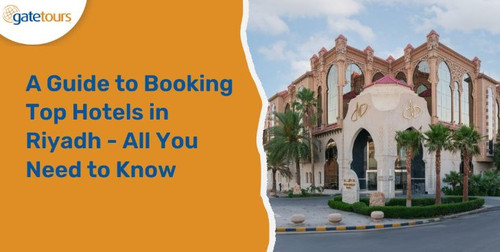 A Guide to Booking Top Hotels in Riyadh - All You Need to Know.jpg