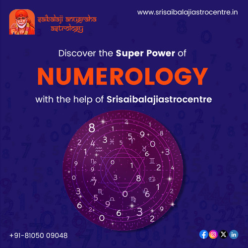 Discover the Super Power of Numerology with the help of Srisaibalajiastrocentre.jpg