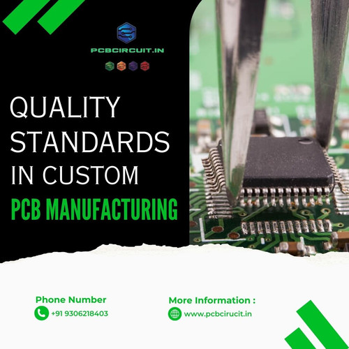 Quality Standards in Custom PCB Manufacturing.jpg