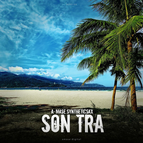 A mase x Syntheticsax Son Tra (ADR159) WEB 2024 ZzZz.jpg