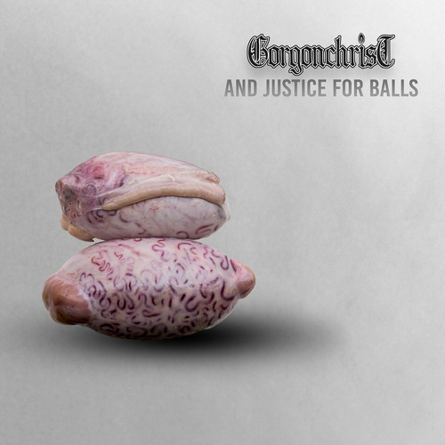 Gorgonchrist And Justice for Balls WEB 2024 ENTiTLED.jpg