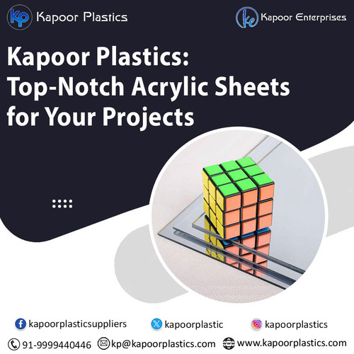Kapoor Plastics: Top-Notch Acrylic Sheets for Your Projects.jpg
