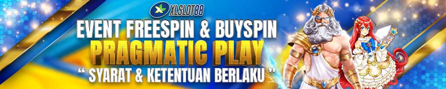 EVENT FREESPIN & BUYSPIN PRAGMATIC PLAY XLSLOT88